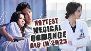 Hottest Chinese Drama With Medical Romance Genre 2023