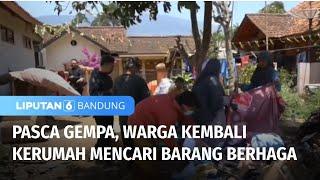 Pasca Gempa di Kabupaten Bandung, Warga Kembali Kerumah Mencari Barang Berharga | Liputan 6 Bandung