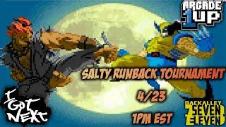 BackAlley 7/11 & I GOT NEXT Presents Arcade1Up X-Men vs Street Fighter Salty Runback Tourney