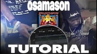 HOW TO MAKE OSAMASON TYPE BEAT | FL STUDIO TUTORIAL