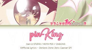 pinKing - HOYO-MiX & San-Z-STUDIO | Official English Lyrics [Zenless Zone Zero - Caesar EP]