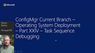 ConfigMgr CB OSD Part XXIV - Task Sequence Debugging