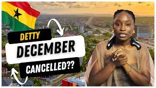 DETTY DECEMBER In GHANA Returns! Everything You Need To Know Before Making Your Trip To ACCRA 