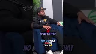 Kevin Gates Really Hate His Children