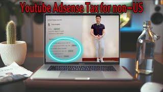 How to Apply Youtube adsense tax for non-us 2021 update // tax form fill up tutorial