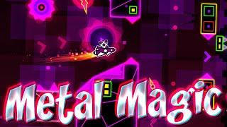 "Metal Magic" by BranSilver | Geometry Dash Weekly Demon #124 [2.11]