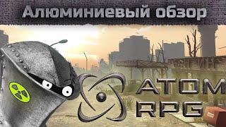 Алюминиевый обзор - Atom RPG