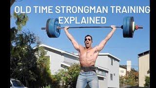 Intro to Old-Time Strongman Training:  The method that made quarantine my best training year ever!