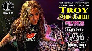 Troy Patrick Farrell on playing drums, his This, That and The Other radio show, White Lion & more!