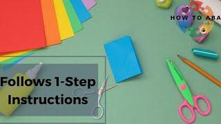 How to Teach 1-Step Instructions Using ABA