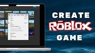 How To Make And Publish A Roblox Game! [2024 Update]