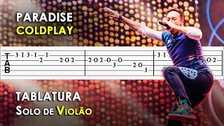 Paradise - Coldplay | Tablatura Solo de Violão Simplificado