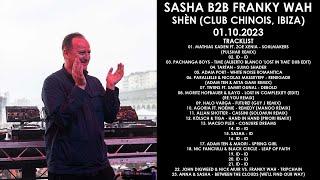 SASHA (UK) B2B FRANKY WAH (UK) @ SHÈN (Club Chinois, Ibiza) 01.10.2023