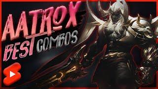 Learn THIS COMBOS if you want to be an AATROX MAIN | League of Legends 