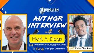 Author Interview with Mark A  Biggs