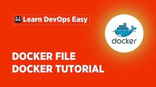 Dockerfile Tutorial with Example | Creating your First Dockerfile | Docker Training