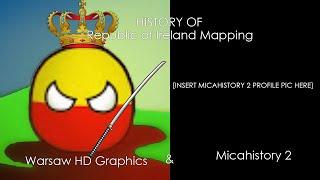 History of Republic of Ireland Mapping, Warsaw HD Graphics & Micahistory 2