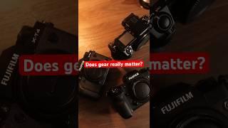 Does gear matter?? #fujifilm #photography