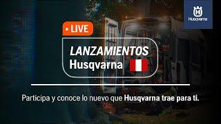 Live Nuevos Lanzamientos Husqvarna Perú