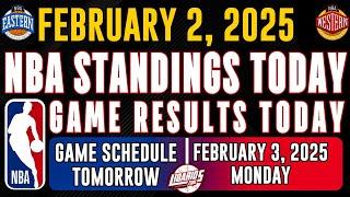 NBA STANDINGS TODAY as of FEBRUARY 2, 2025 | GAME RESULTS TODAY | GAMES TOMORROW / FEB. 3 | MONDAY