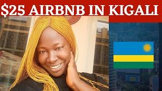 INSIDE A $25 AIRBNB IN KIGALI