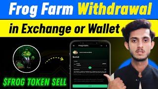 Forg Farm Airdrop Withdrawal | Frog Farm Token Withdraw Kaise Kare | Frog Farm Withdrawal Bingx