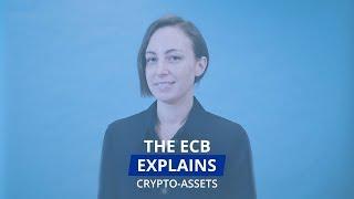 The ECB explains: crypto-assets