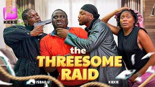 THE THREESOME RAID | KieKie | Isbae U | Funny video