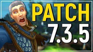 Legion's Epilogue Patch: The Major Features of Patch 7.3.5 & Expected Release Date