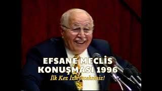 Erbakan Hocanın 1996 Meclis Konuşması