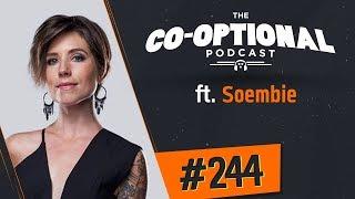 The Co-Optional Podcast Ep. 244 ft. Soembie