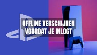 Offline verschijnen op de PS5 voordat je inlogt