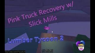 Roblox - Lumber Tycoon 2 - Precarious Pink Truck Spawn Recovery with SlickMills