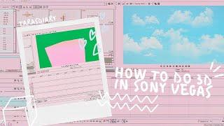 How To Create 3D Media in Sony Vegas