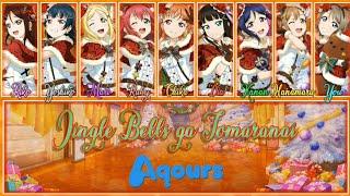 Jingle Bells ga Tomaranai - Aqours [FULL ENG/ROM LYRICS + COLOR CODED] | Love Live