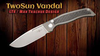 TwoSun Vandal:  BIG Button Lock Blade Designed by LTK & Max Tkachuk