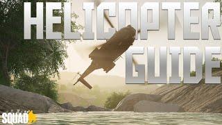 Squad Helicopter Guide | The Basics | J-Hook Landings, Flight controls, and Gameplay Tips