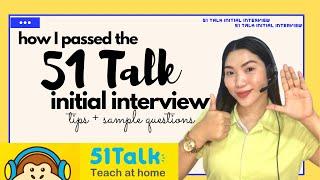 51 Talk Initial Interview | Tips + Sample Questions