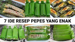 7 IDE RESEP PEPES YANG ENAK UNTUK BUKA DAN SAHUR || BIKIN SUAMI KETAGIHAN