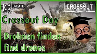 Crossout Tag Tipps / Crossout Day Guide (Drohnen finden/ find drones)