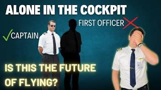 Will Pilots Become Obsolete? SINGLE- and NO-PILOT Operation explained by CAPTAIN JOE