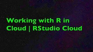 Working with R in Cloud | Getting Started with Posit Cloud (RStudio Cloud) | Part-0