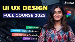 Complete 11 Hour Free UI/UX Design Course for Beginners | UI UX Design Full Course | Intellipaat