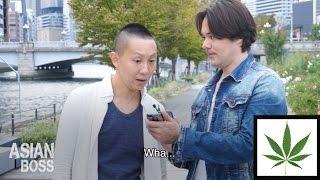 What Do The Japanese Think Of Weed? | ASIAN BOSS