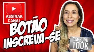 Como Colocar o Botão INSCREVA SE nos seus Vídeos do YouTube  | Por Luana Franco