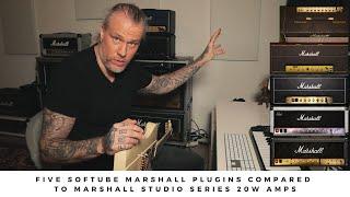 Five SOFTUBE MARSHALL PLUGINS compared to MARSHALL STUDIO SERIES 20w amps