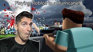 Roblox -  I AM BACK DURING A HURRICANE? :O