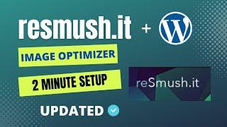 Resmush.it Image Optimizer Plugin Settings | the Only Free Image Optimization Plugin in WordPress