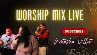 Worship Mix Live (Cover) Natasha N Villot