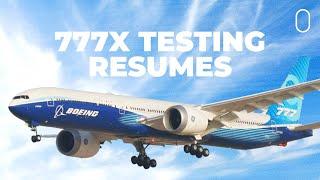 Boeing Restarts 777X Certification Flight Tests